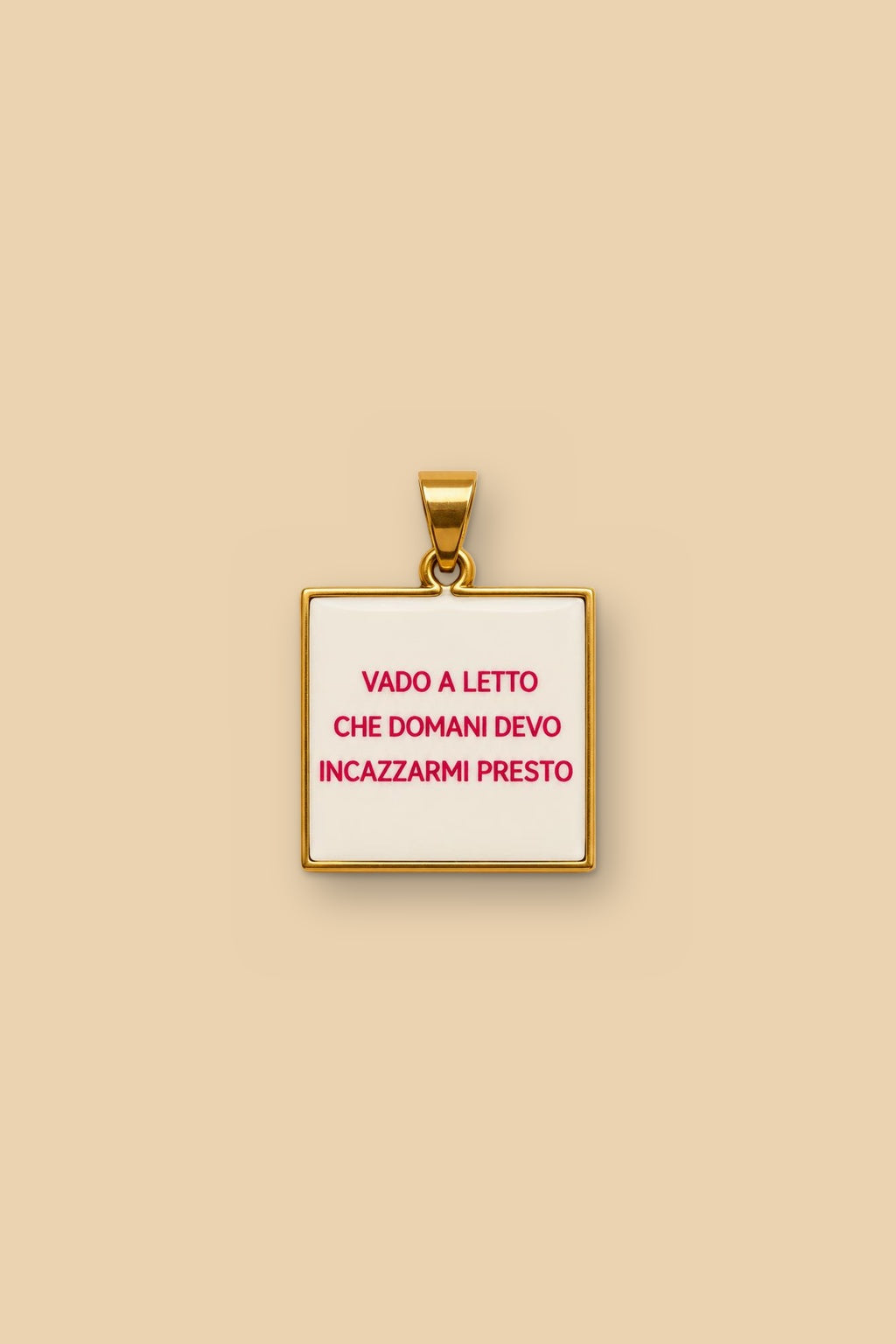 Charm 6548 “Vado a letto che domani devo incazzarmi presto”